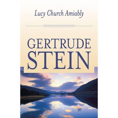 Lucy Church Amiably - (American Literature (Dalkey Archive)) by  Gertrude Stein (Paperback)