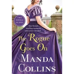 The Rogue Goes on - (Studies in Scandal) by  Manda Collins (Paperback)