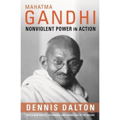 Mahatma Gandhi - by Dennis Dalton