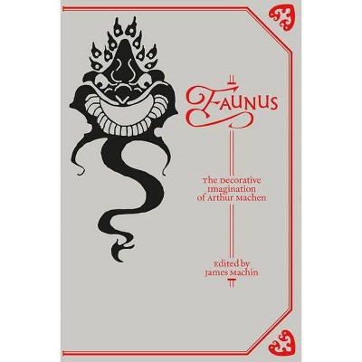  Faunus - (Strange Attractor Press) by  James Machin (Paperback) 