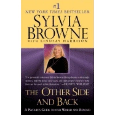 The Other Side and Back - by  Sylvia Browne & Lindsay Harrison (Paperback)