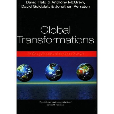 Global Transformations - by  David Held & Anthony G McGrew & David Goldblatt & Jonathan Perraton (Paperback)