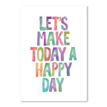 Americanflat Minimalist Motivational Lets Make Today A Happy Day By Motivated Type Poster