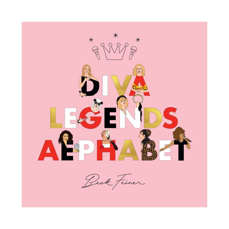 Diva Legends Alphabet - by  Beck Feiner (Hardcover), 1 of 2