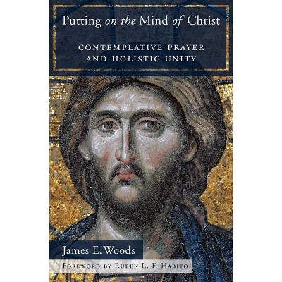 Putting on the Mind of Christ - by  James E Woods (Paperback)