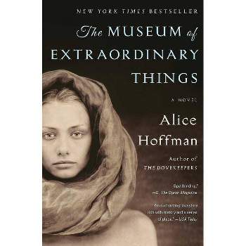 The Museum of Extraordinary Things (Reprint) (Paperback) by Alice Hoffman