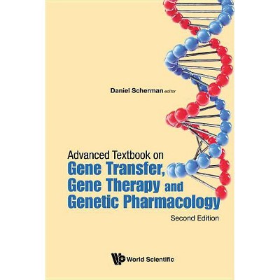 Advanced Textbook on Gene Transfer, Gene Therapy and Genetic Pharmacology: Principles, Delivery and Pharmacological and Biomedical Applications of