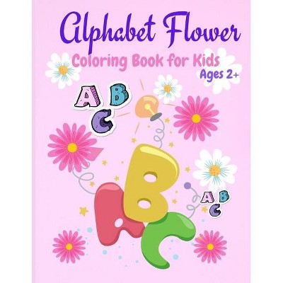 Alphabet Flower Coloring Book - by  Philippa Wilrose (Paperback)