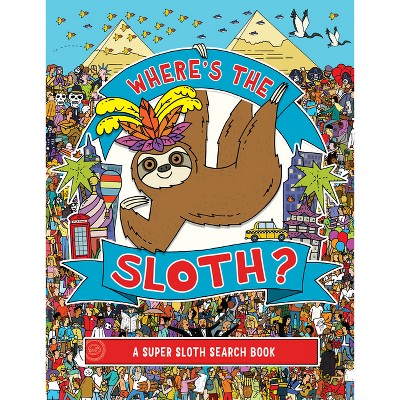 Image of Where's the Sloth? - (A Remarkable Animals Search Book) by  Andy Rowland (Paperback)