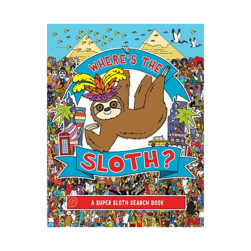 Where's the Sloth? - (A Remarkable Animals Search Book) by  Andy Rowland (Paperback), 1 of 6