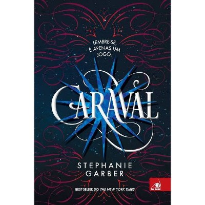 Caraval - by  Stephanie Garber (Paperback)