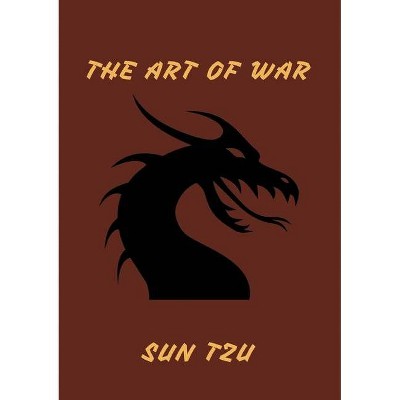 The Art of War - by  Sun Tzu (Paperback)