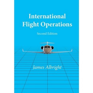 International Flight Operations - by  James Albright (Hardcover) - 1 of 1