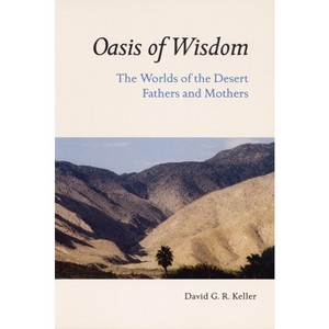 Oasis of Wisdom - by  David G R Keller (Paperback) - 1 of 1