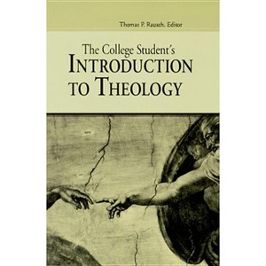 College Student's Introduction to Theology - by  Thomas P Rausch (Paperback) - 1 of 1