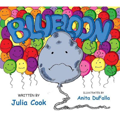 Blueloon - by  Julia Cook (Paperback)