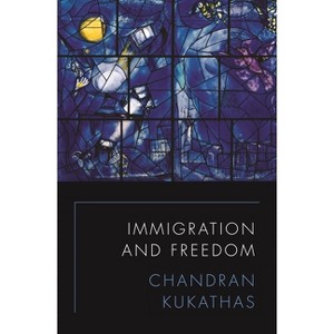 Immigration and Freedom - by Chandran Kukathas - 1 of 1