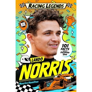 Racing Legends: Lando Norris - by  Maurice Hamilton (Paperback) - 1 of 1