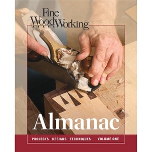 Fine Woodworking Almanac, Vol. 1 - by  Editors Of Fine Woodworking (Hardcover) - 1 of 1