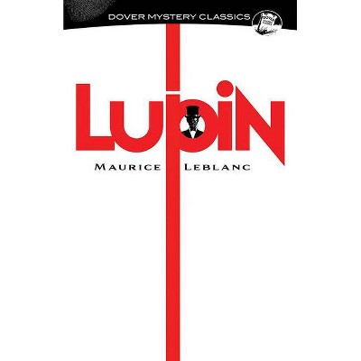 Lupin - by  Maurice LeBlanc (Paperback)