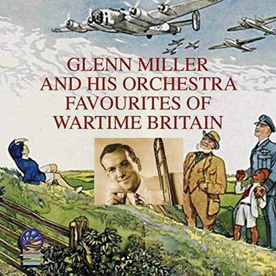 Glenn Miller - Favourites Of Wartime Britain (CD)