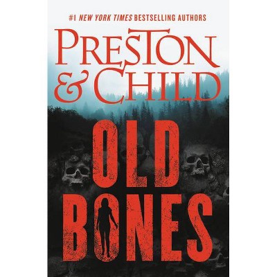 Old Bones - (Nora Kelly) by  Douglas Preston & Lincoln Child (Paperback)