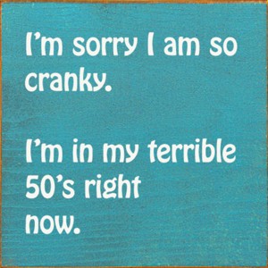Slickblue Funny 50s Cranky Quote Wood Sign – Rustic Wall Decor 7x7 Shelf or Hanging Art, 10 Color Options - 1 of 3