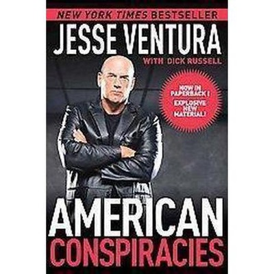 American Conspiracies (Paperback) by Jesse Ventura