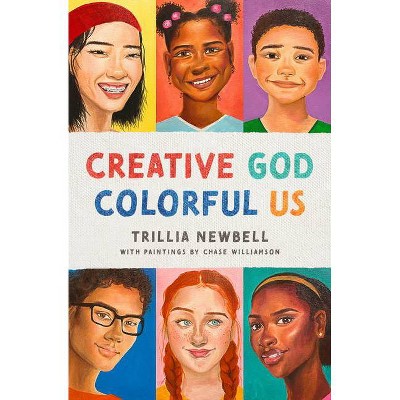 Creative God, Colorful Us - by  Trillia J Newbell (Paperback)