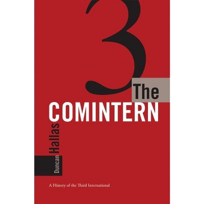 The Comintern - by  Duncan Hallas (Paperback)