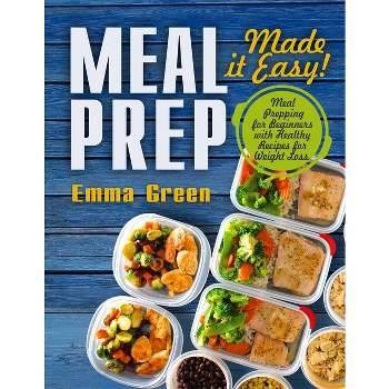 Meal Prep - by  Emma Green (Paperback)