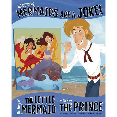 No Kidding, Mermaids Are a Joke! - (Other Side of the Story) by  Nancy Loewen (Paperback)