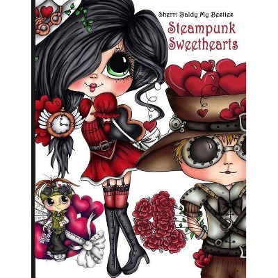 Sherri Baldy Steampunk Sweethearts My Besties Coloring Book - by  Sherri Ann Baldy (Paperback)