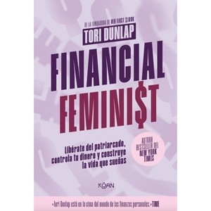 Financial Feminist (Spanish Edition) - by  Tori Dunlap (Paperback) - 1 of 1