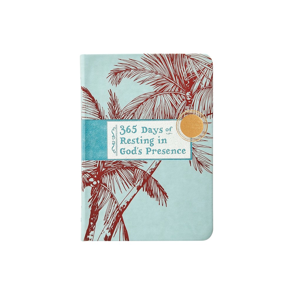 365 Days of Resting in God's Presence - by Broadstreet Publishing Group LLC (Leather Bound)