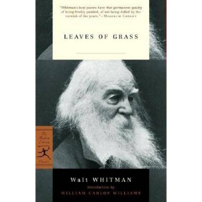 Leaves of Grass - (Modern Library Classics) by  Walt Whitman (Paperback)