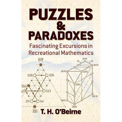  Puzzles and Paradoxes - (Dover Needlework) by  T H O'Beirne (Paperback) 