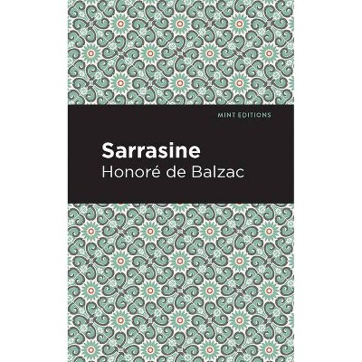 Sarrasine - (Mint Editions) by  Honoré de Balzac (Paperback)
