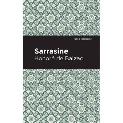 Sarrasine - (Mint Editions) by  Honoré de Balzac (Paperback)