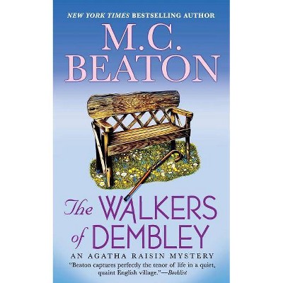 The Walkers of Dembley - (Agatha Raisin) by  M C Beaton (Paperback)