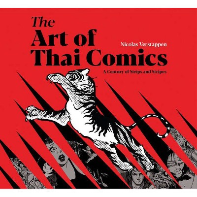 The Art of Thai Comics - by  Nicolas Verstappen (Paperback)