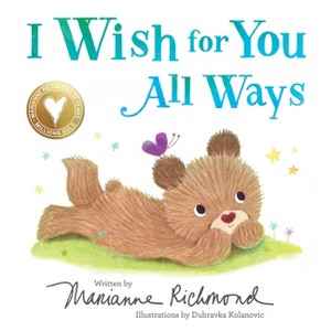 I Wish for You All Ways - by  Marianne Richmond (Board Book) - 1 of 1