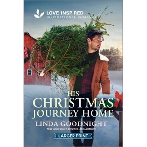His Christmas Journey Home - (House of Hope) Large Print by  Linda Goodnight (Paperback) - 1 of 1