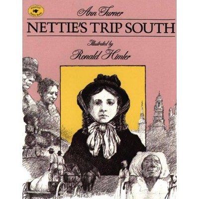 Nettie's Trip South - by  Ann Turner (Paperback)