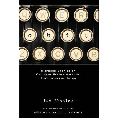 Obit. - (Pruett) by  Jim Sheeler (Hardcover)