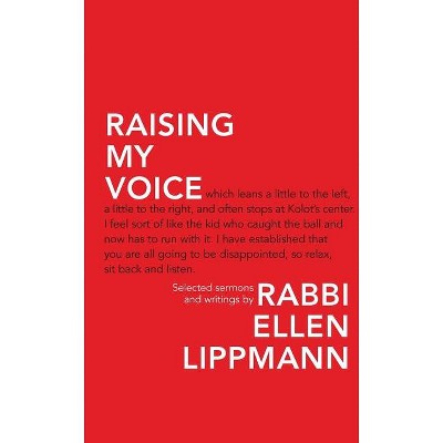 Raising My Voice - by  Ellen Lippmann (Paperback)