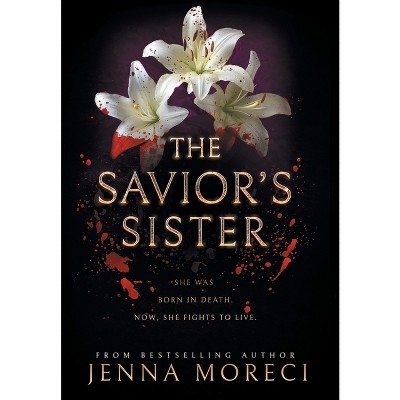 The Savior's Sister - by Jenna Moreci