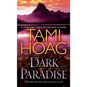 Dark Paradise - by  Tami Hoag (Paperback) - 1 of 1