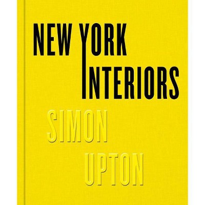 New York Interiors - by  Karen Howes (Hardcover)