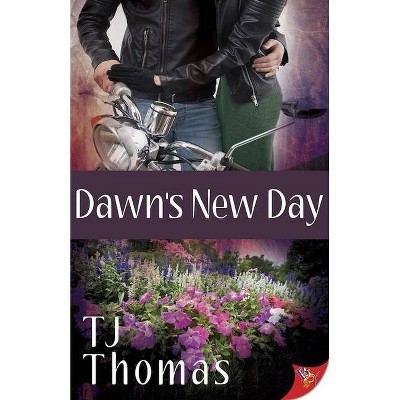 Dawn's New Day - by  Tj Thomas (Paperback)